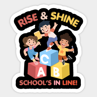 RISE & SHINE SCHOOL’S IN LINE CUTE FUNNY BACK TO SCHOOL Sticker